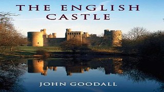 Read The English Castle  1066 1650  The Paul Mellon Centre for Studies in British Art  Ebook pdf
