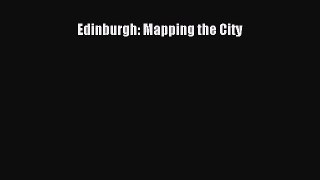 Read Edinburgh: Mapping the City Ebook Free