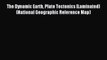 Read The Dynamic Earth Plate Tectonics [Laminated] (National Geographic Reference Map) Ebook