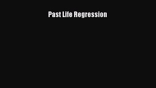 Read Past Life Regression PDF Free