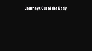 Download Journeys Out of the Body PDF Free