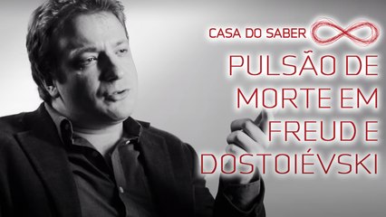 Pulsão de morte em Freud e Dostoiévski | Ricardo Vassoler