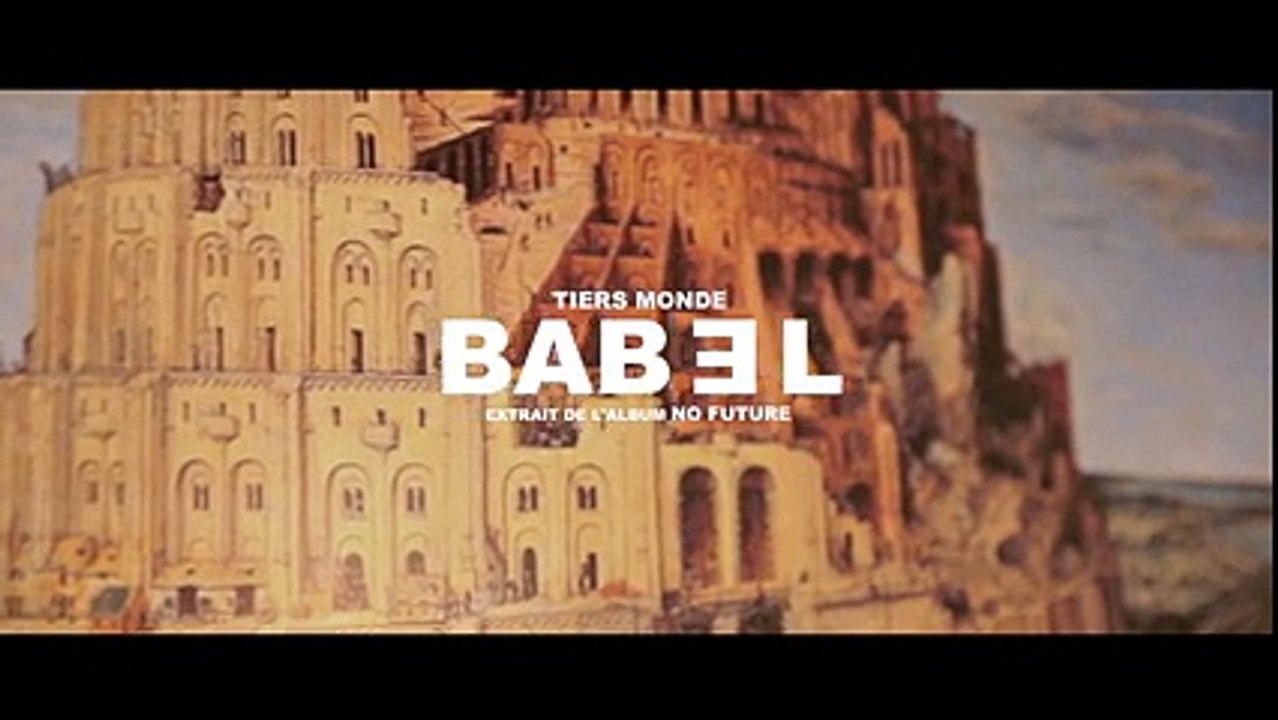 Tiers Monde - BABEL (Official Clip)