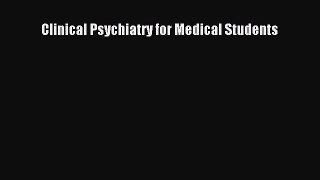 [PDF] Clinical Psychiatry for Medical Students [Download] Full Ebook