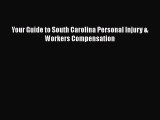 [PDF] Your Guide to South Carolina Personal Injury & Workers Compensation [Read] Online