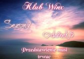 Klub Winx S02 Odc15 - Przedstawienie musi trwać!