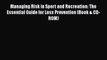 [PDF] Managing Risk in Sport and Recreation: The Essential Guide for Loss Prevention (Book