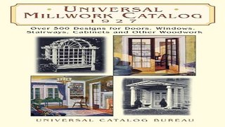 Read Universal Millwork Catalog  1927  Over 5 Designs for Doors  Windows  Stairways  Cabinets and