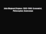 [PDF] John Maynard Keynes: 1883-1946: Economist Philosopher Statesman [Download] Full Ebook