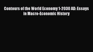[PDF] Contours of the World Economy 1-2030 AD: Essays in Macro-Economic History [Download]