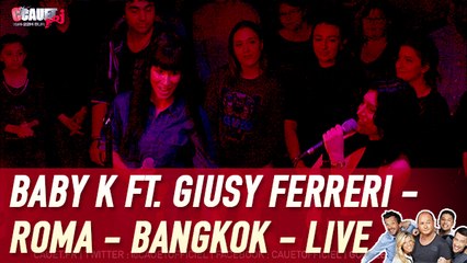 Download Video: Baby K ft. Giusy Ferreri - Roma - Bangkok - Live - C'Cauet sur NRJ