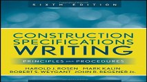 Read Construction Specifications Writing  Principles and Procedures Ebook pdf download