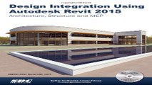 Read Design Integration Using Autodesk Revit 2015  Architecture  Structure and MEP Ebook pdf