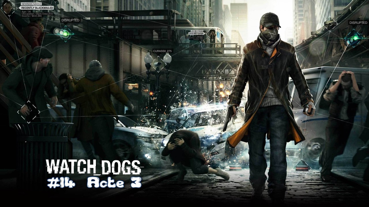Watch Dogs (14-19) Acte 3