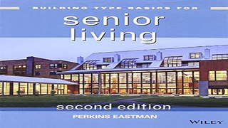 Read Building Type Basics for Senior Living Ebook pdf download