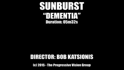 Sunburst - Dementia [OFFICIAL MUSIC VIDEO]