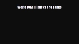 [PDF] World War II Trucks and Tanks Download Full Ebook
