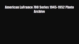 [PDF] American LaFrance 700 Series 1945-1952 Photo Archive Download Online