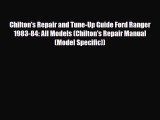 [PDF] Chilton's Repair and Tune-Up Guide Ford Ranger 1983-84: All Models (Chilton's Repair