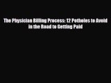 [PDF] The Physician Billing Process: 12 Potholes to Avoid in the Road to Getting Paid [PDF]