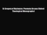 Read St Gregory of Nazianzus: Poemata Arcana (Oxford Theological Monographs) Ebook Free