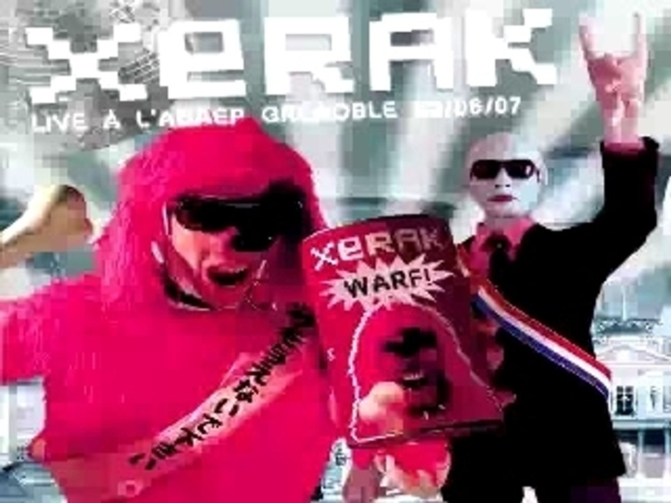 XERAK LIVE"EVERYBODY WANNA SUCK EVERY"ADAEP GRENOBLE 020607