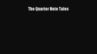 Read The Quarter Note Tales Ebook Free