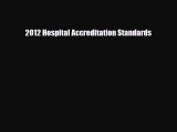 [PDF] 2012 Hospital Accreditation Standards [Download] Full Ebook