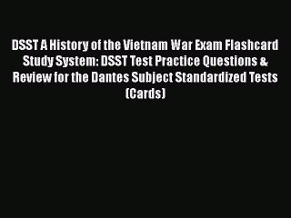 [PDF] DSST A History of the Vietnam War Exam Flashcard Study System: DSST Test Practice Questions