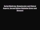Download Herbal Medicine: Biomolecular and Clinical Aspects Second Edition (Oxidative Stress