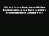 [PDF] AIMS Math Flashcard Study System: AIMS Test Practice Questions & Exam Review for Arizona's