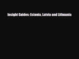 Download Insight Guides: Estonia Latvia and Lithuania Free Books