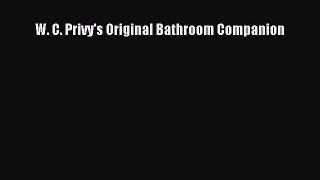 Read W. C. Privy's Original Bathroom Companion Ebook Free
