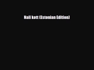 PDF Nali kott (Estonian Edition) Ebook