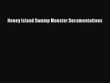 Read Honey Island Swamp Monster Documentations Ebook Online