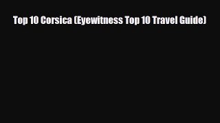 Download Top 10 Corsica (Eyewitness Top 10 Travel Guide) PDF Book Free