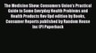 Read The Medicine Show: Consumers Union's Practical Guide to Some Everyday Health Problems