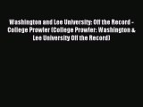 Read Washington and Lee University: Off the Record - College Prowler (College Prowler: Washington