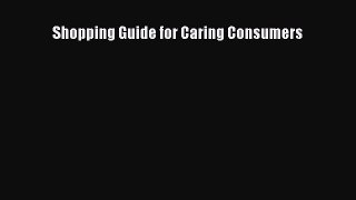 Read Shopping Guide for Caring Consumers Ebook Free