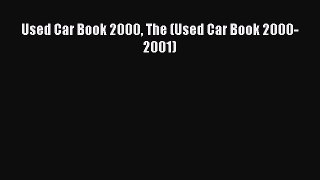 Read Used Car Book 2000 The (Used Car Book 2000-2001) Ebook Free