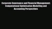 Read Corporate Governance and Financial Management: Computational Optimisation Modelling and