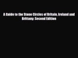 PDF A Guide to the Stone Circles of Britain Ireland and Brittany: Second Edition Ebook