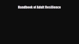 PDF Handbook of Adult Resilience PDF Book Free