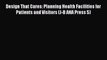 PDF Design That Cares: Planning Health Facilities for Patients and Visitors (J-B AHA Press