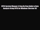 PDF SPSS Survival Manual: A Step By Step Guide to Data Analysis Using SPSS for Windows (Version