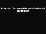 PDF Neurotribes: The Legacy of Autism and the Future of Neurodiversity Free Books