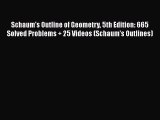 [PDF] Schaum's Outline of Geometry 5th Edition: 665 Solved Problems + 25 Videos (Schaum's Outlines)