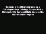 Read Catalogue of the Officers and Students of Talladega College Talladega Alabama: With a