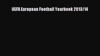 Read UEFA European Football Yearbook 2013/14 Ebook Online