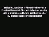 Read The Muvipix.com Guide to Photoshop Elements & Premiere Elements 9: The tools in Adobe's